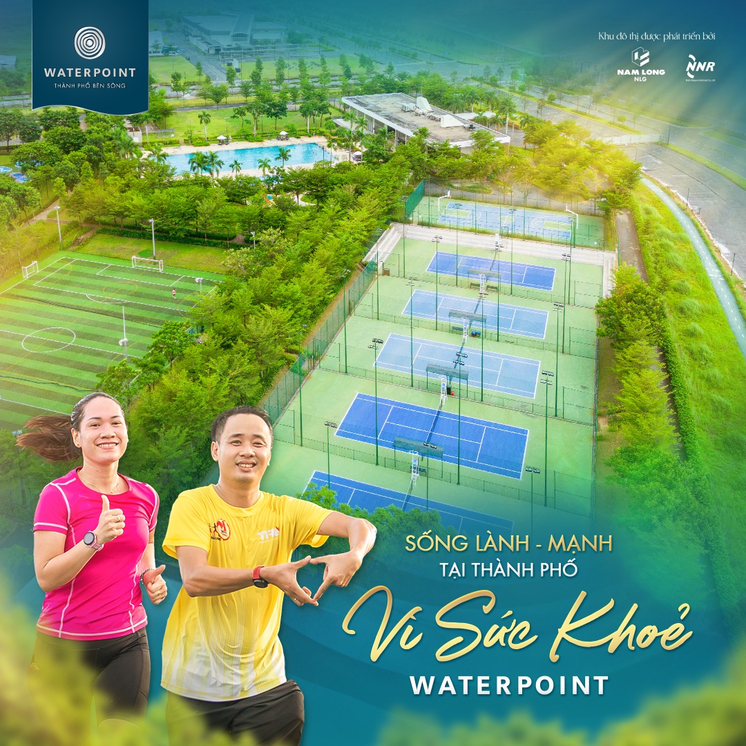 Tiện ích khu đô thị Waterpoint Bến Lức
