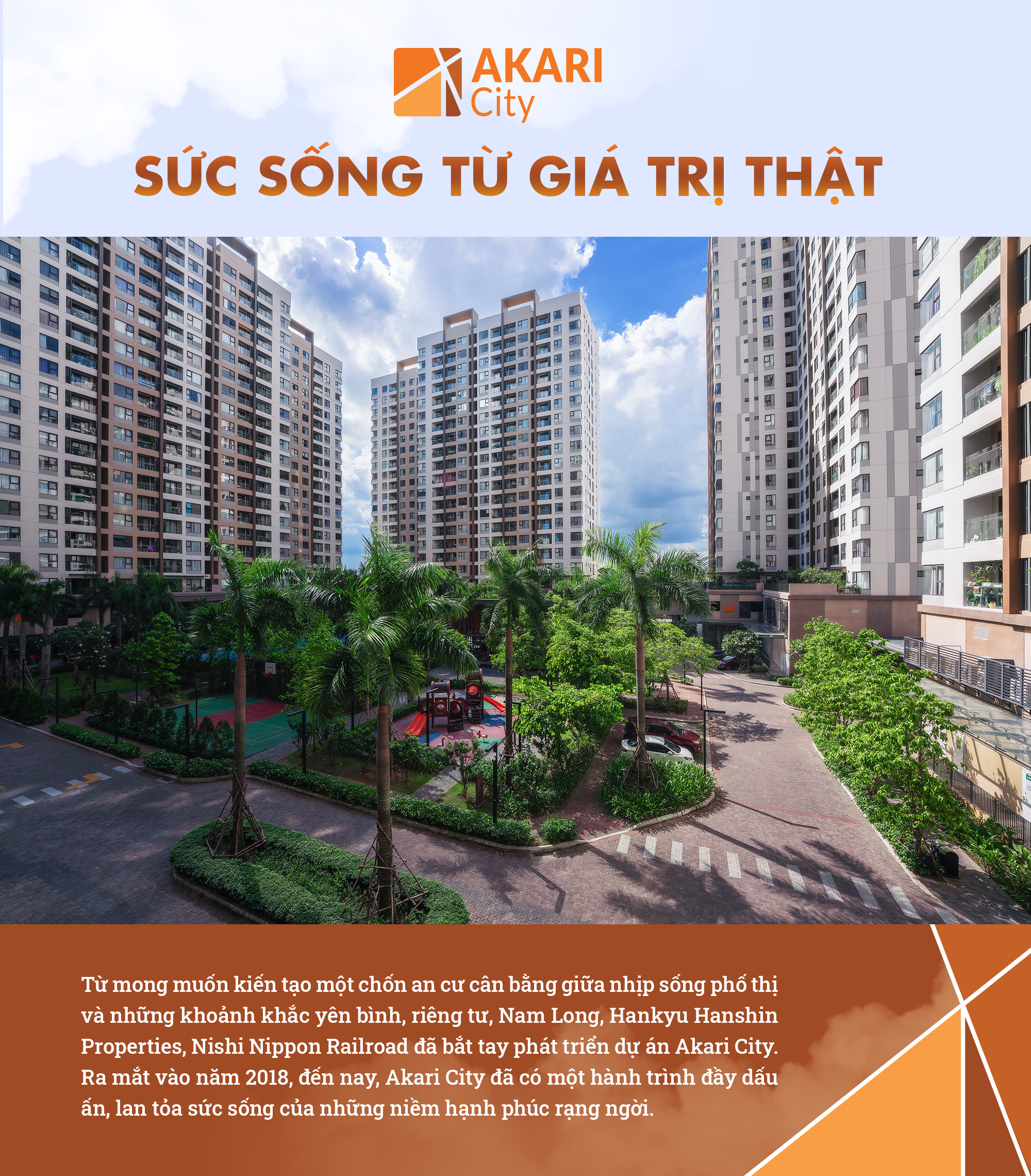 Akari City; Sức sống từ giá trị thật